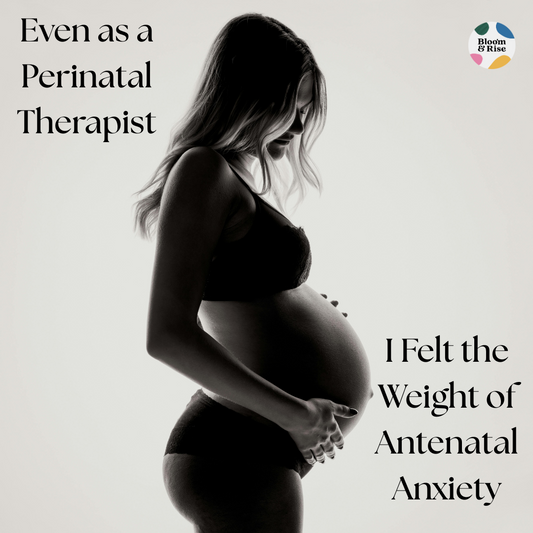 Even as a Perinatal Therapist, I Felt the Weight of Antenatal Anxiety
