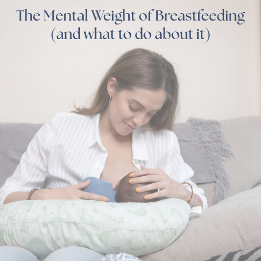 The Mental Weight of Breastfeeding (And What to Do About It)
